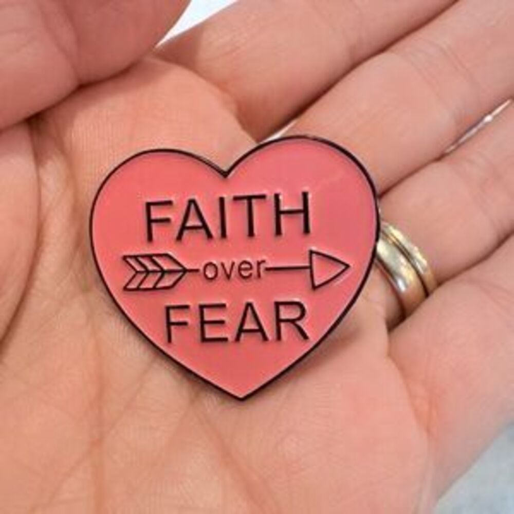 Faith over fear Christian Pin Brooch